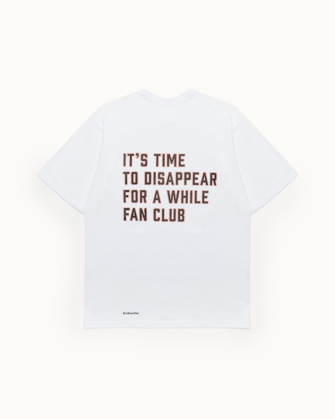 IT'S TIME TO DISAPPEAR FOR A WHILE FAN CLUB